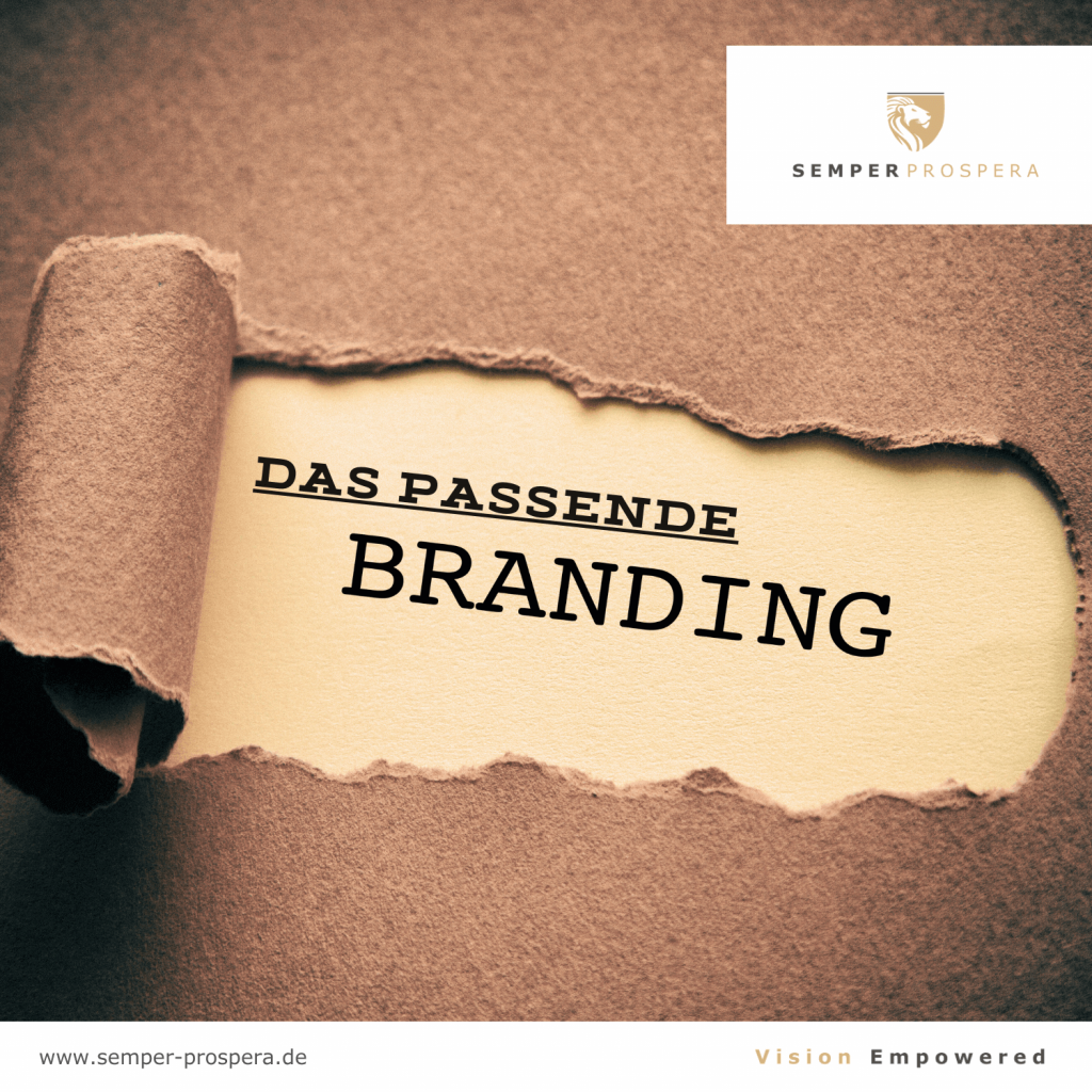 Das passende Branding