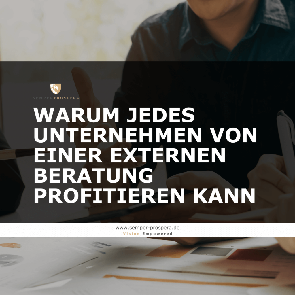 Warum jedes Unternehmen von einer externen Beratung profitieren kann